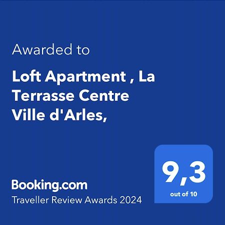 Loft Apartment , La Terrasse Centre Ville D'Arles, Dış mekan fotoğraf